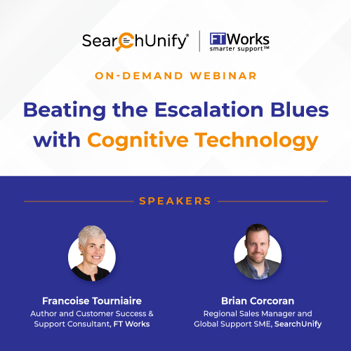 Beating the Escalation Blues with Cognitive Technology