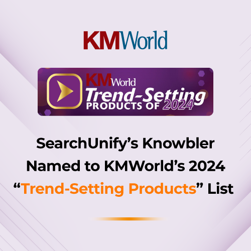 SearchUnify’s Knowbler Named to KMWorld’s 2024 “Trend-Setting Products” List