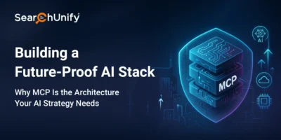Building a Future-Proof AI Stack: Why MCP Is the Architecture Your AI Strategy Needs
