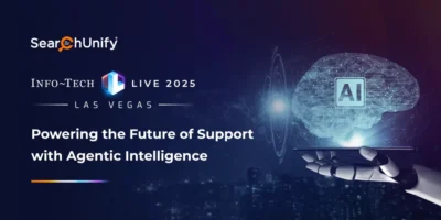 SearchUnify at Info-Tech LIVE 2025: Powering the Future of Support with Agentic Intelligence