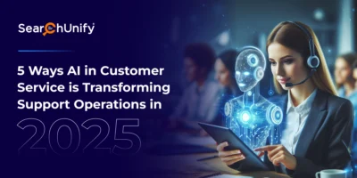 5 Ways AI in Customer Service is Transforming Support Operations in 2025