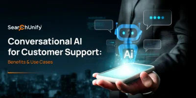 Conversational AI for Customer Support: Benefits & Use Cases