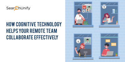 How Cognitive Technology Helps Your Remote Team Collaborate Effectively