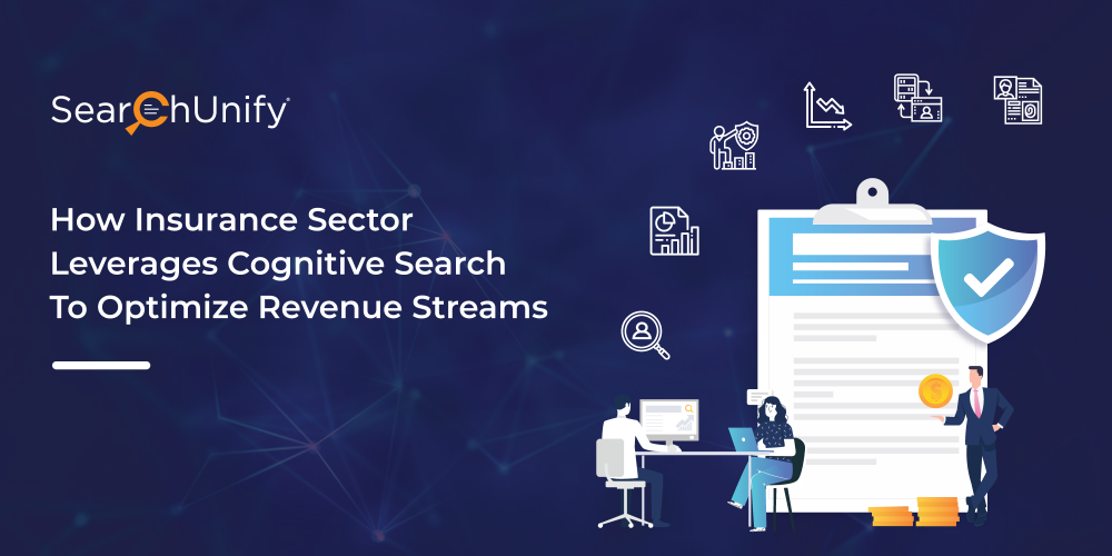 How Insurance Sector Leverages Cognitive Search to Optimize Revenue Streams
