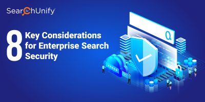 8 Key Considerations for Enterprise Search Security