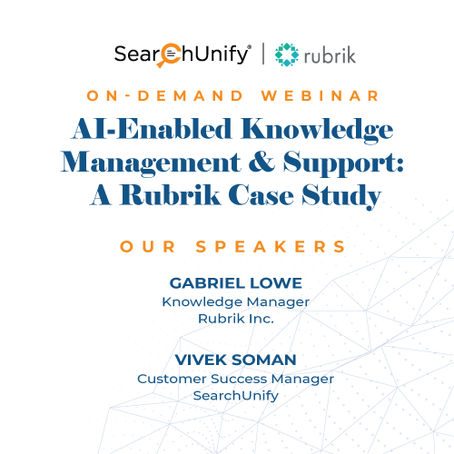 AI-Enabled Knowledge Management & Support: A Rubrik Case Study15764