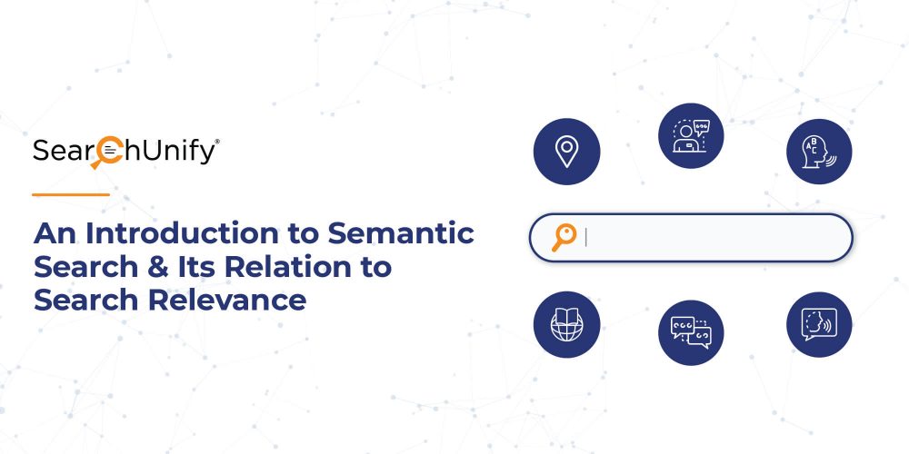 An Introduction to Semantic Search and Its Relation to Search Relevance