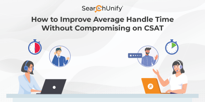 How to Improve Average Handle Time Without Compromising on CSAT