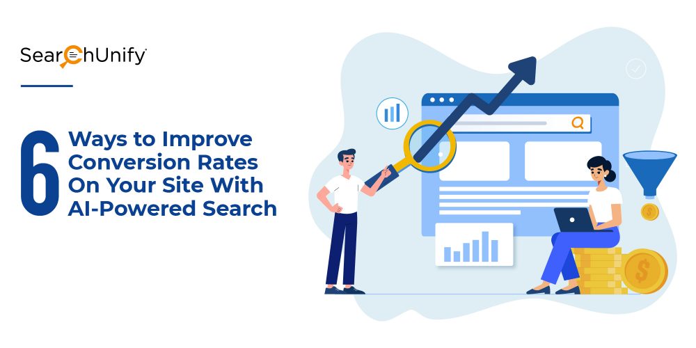 6 Ways to Improve Conversion Rates On Your Site With AI-Powered Search