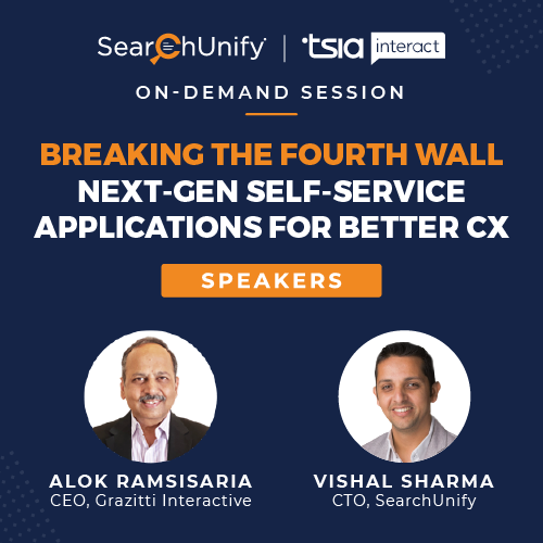 TSIA Interact - Breaking the Fourth Wall : Next-Gen Self-Service Applications for Better CX