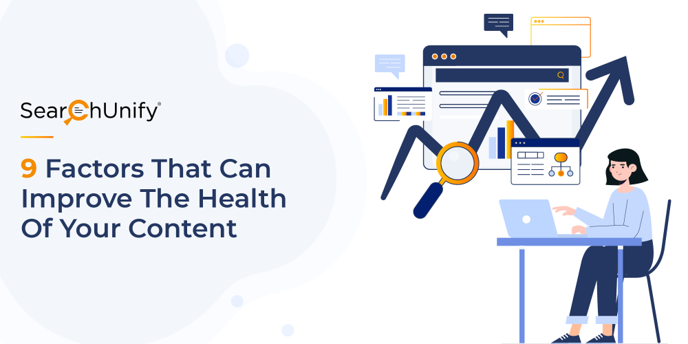 9 Factors That Can Improve the Health of Your Content