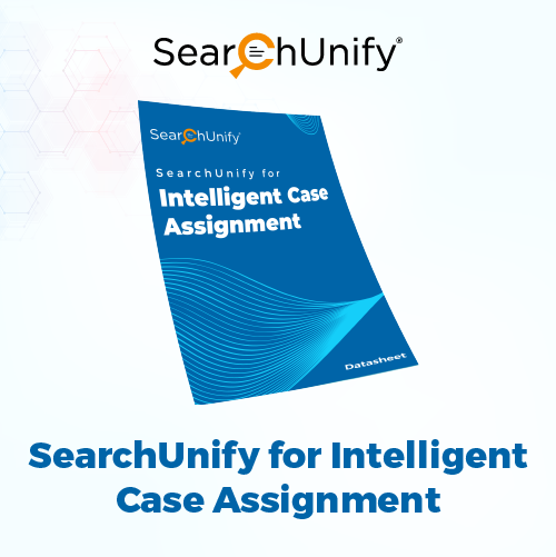 SearchUnify for Intelligent Case Assignment