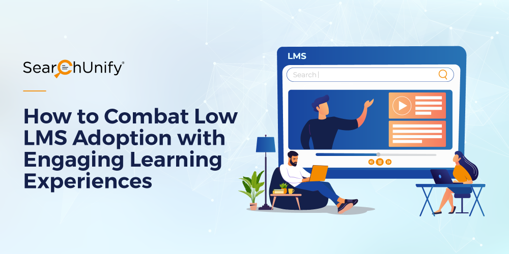 How to Combat Low LMS Adoption with Engaging Learning Experiences