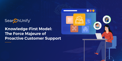 Knowledge-First Model: The Force Majeure of Proactive Customer Support
