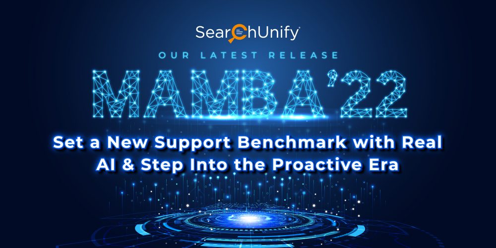 Mamba ‘22: Set a New Support Benchmark with Real AI &...