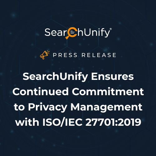 SearchUnify Ensures Continued Commitment to Privacy Management with ISO/IEC 27701:2019