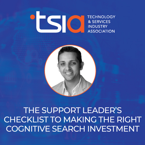 The Support Leader’s Checklist to making the Right Cognitive Search Investment