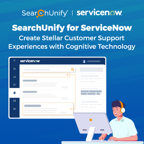 SearchUnify’s Unified Cognitive Platform for ServiceNow
