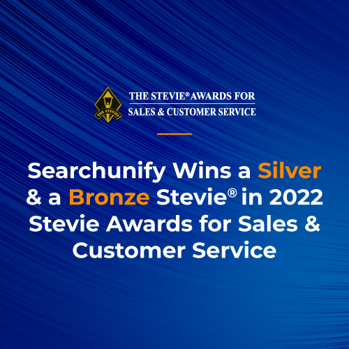 Searchunify Wins a Silver & a Bronze Stevie<sup>®</sup> in 2022 Stevie Awards for Sales & Customer Service