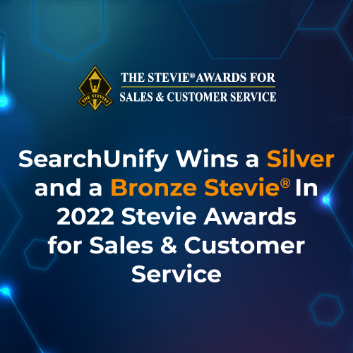 SearchUnify Wins a Silver and a Bronze Stevie® In 2022 Stevie Awards for Sales & Customer Service