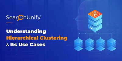 Understanding Hierarchical Clustering & Its Use Cases