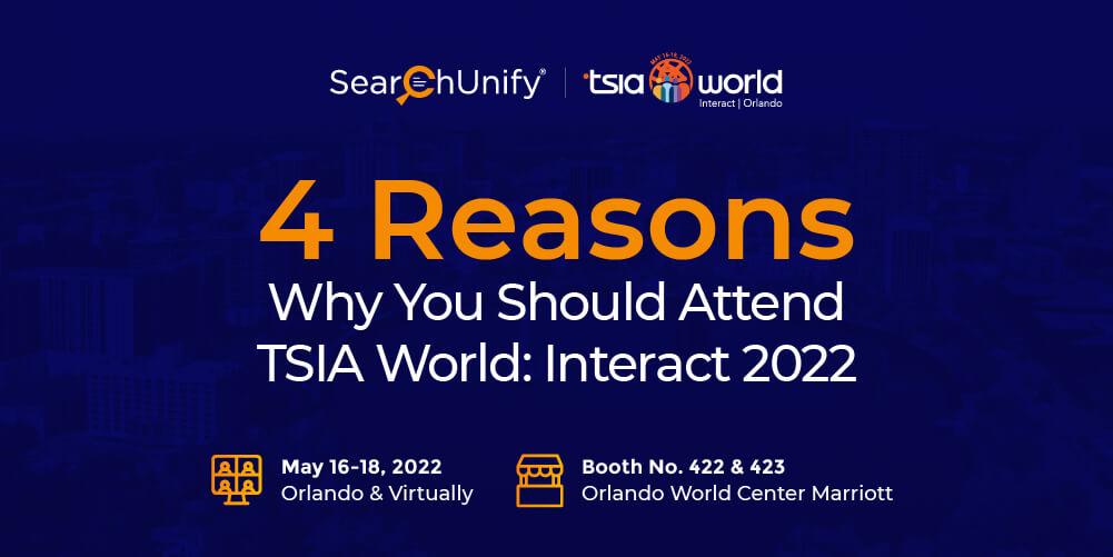 4 Reasons Why You Should Attend TSIA World: Interact 2022