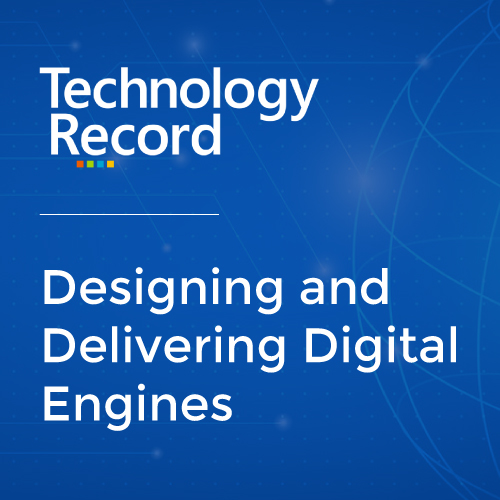 Designing and Delivering Digital Engines