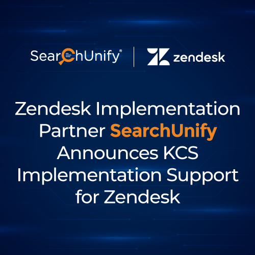 Zendesk Implementation Partner SearchUnify Announces KCS Implementation Support for Zendesk