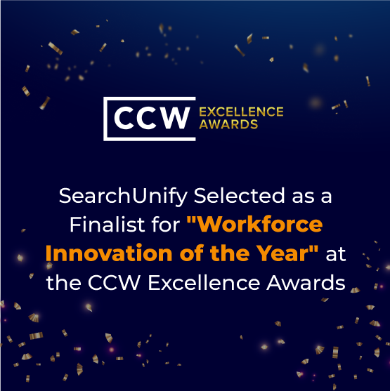 SearchUnify Named Finalist for “Workforce Innovation of the Year” at CCW’s 2022 Excellence Awards