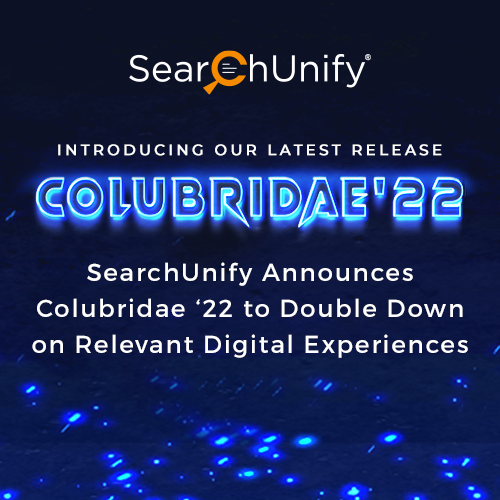 SearchUnify Announces Colubridae ‘22 to Double Down on Relevant Digital Experiences
