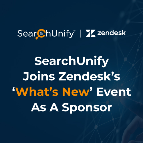 SearchUnify Joins Zendesk’s ‘What’s New’ Event As A Sponsor