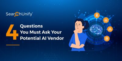 4 Questions You Must Ask Your Potential AI Vendor