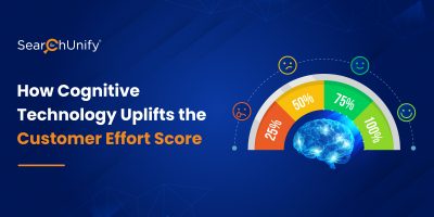 How Cognitive Technology Uplifts the Customer Effort Score