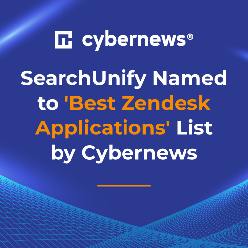 SearchUnify Named to 'Best Zendesk Applications' List by Cybernews