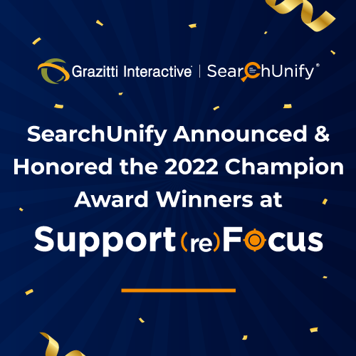 SearchUnify Announced and Honored the 2022 Champion Award Winners at Support (re)Focus