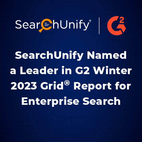 SearchUnify Named a Leader in G2 Winter 2023 Grid<sup>®</sup> Report for Enterprise Search