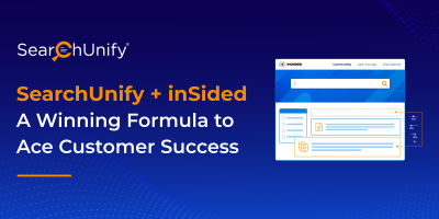 SearchUnify+ inSided: A Winning Formula to Ace Customer Success