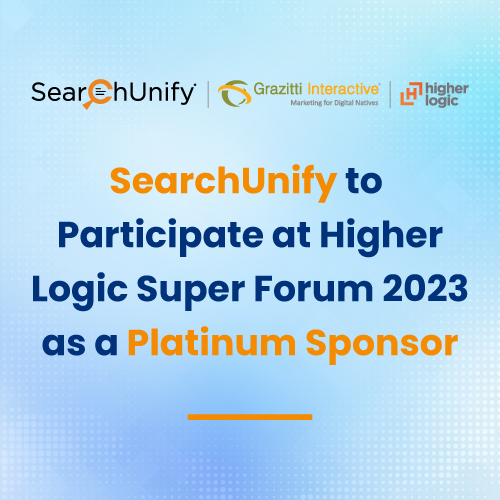 SearchUnify to Participate at Higher Logic Super Forum 2023 as a Platinum Sponsor