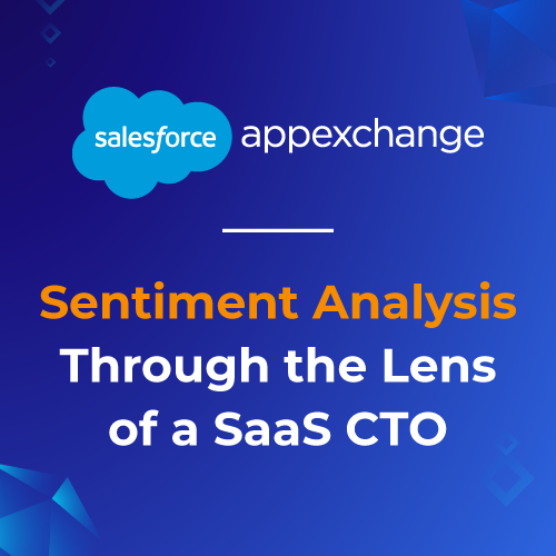 Sentiment Analysis Through the Lens of a SaaS CTO