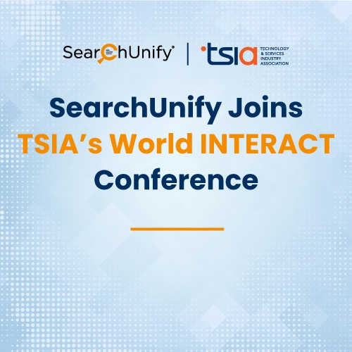 SearchUnify Joins TSIA’s World INTERACT Conference