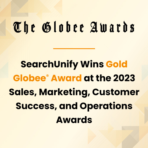 SearchUnify Wins Gold Globee<sup>®</sup> Award at the 10th Annual 2023 Sales, Marketing, Customer Success, and Operations Excellence Awards.