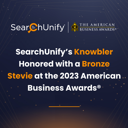 SearchUnify’s Knowbler Honored As a Bronze Stevie<sup>®</sup> Award Winner In 2023 American Business Awards<sup>®</sup>