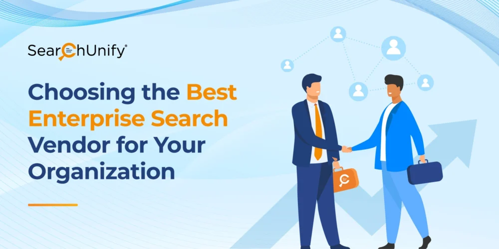 Choosing the Best Enterprise Search Vendor for Your Organization