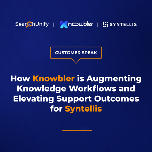 How Knowbler is Augmenting Knowledge Workflows and Elevating Support Outcomes for Syntellis