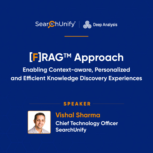 SearchUnify’s [F]RAG Approach - Enabling Context-aware, Personalized and Efficient Conversational AI Experiences