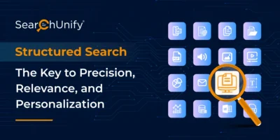 Structured Search: The Key to Precision, Relevance, and Personalization