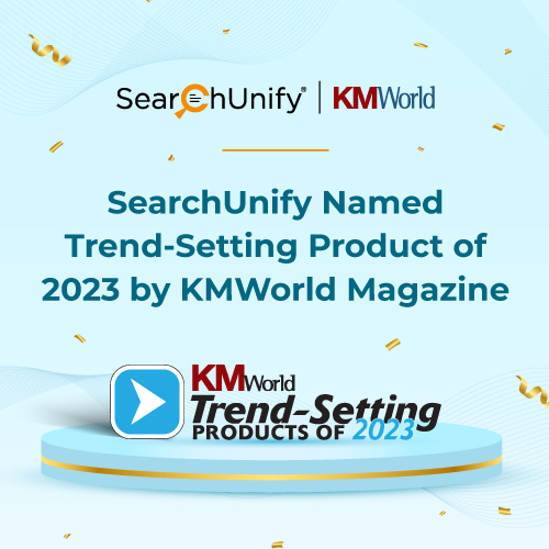 SearchUnify Named Trend-Setting Product of 2023 by KMWorld Magazine