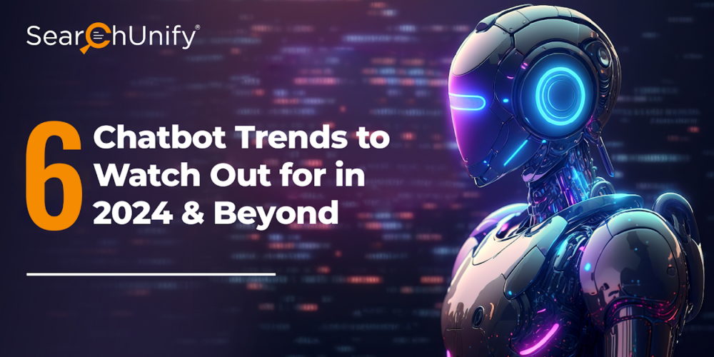 6 Chatbot Trends to Watch Out for in 2025 & Beyond