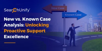 New vs. Known Case Analysis: Unlocking Proactive Support Excellence