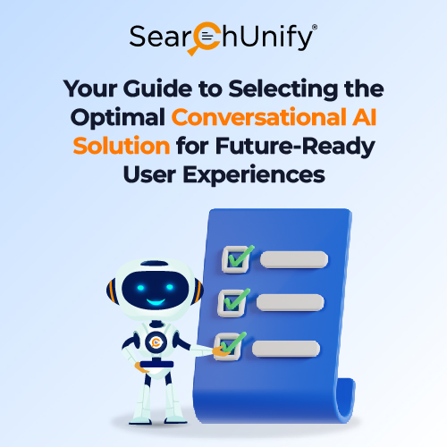 Your Guide to Selecting the Optimal Conversational AI Solution for Future-ready User Experiences